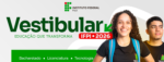 Instituto Federal do Piauí divulga o edital do Vestibular 2026