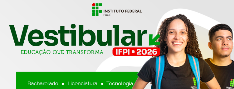 Instituto Federal do Piauí divulga o edital do Vestibular 2026