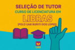 Oportunidade de Trabalho, Seja Tutor do Polo UAB de Buriti dos Lopes!